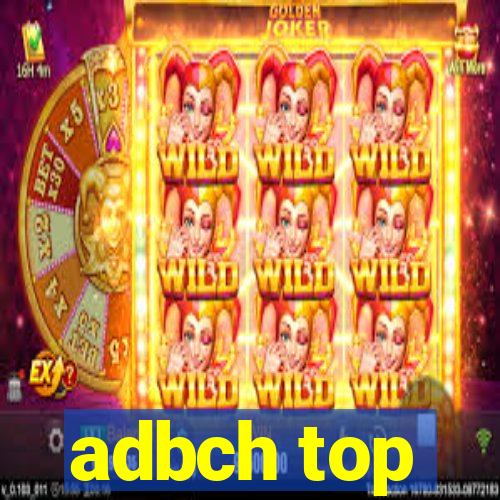 adbch top